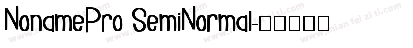 NonamePro SemiNormal字体转换